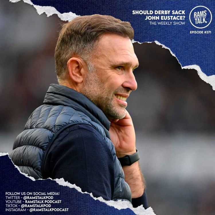 cover art for #371 Should Derby County Sack John Eustace?