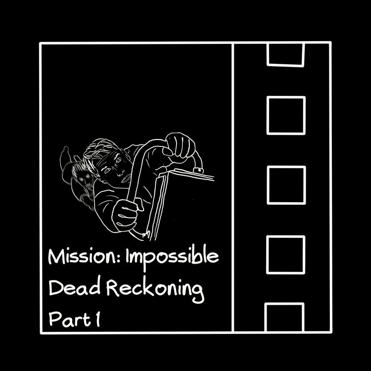 cover art for 94. Summer Blockbusters: Mission: Impossible - Dead Reckoning Part One (feat. Lorna Searl and Amar Sall)