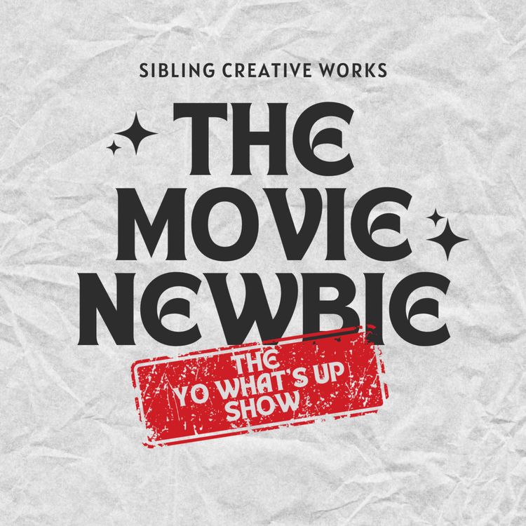 cover art for 102. The "Yo What's Up" Show: SAG-AFTRA Strikes Are Over; The Art of the Trailer; What We've Been Watching; Korean New Wave