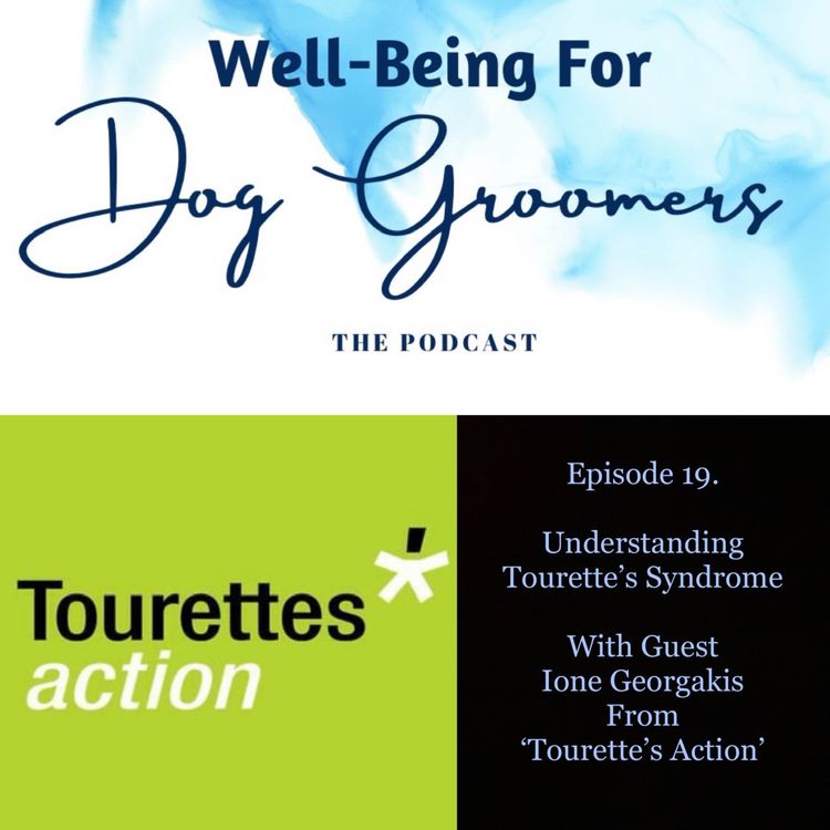 cover art for Episode 19... Understanding Tourettes Syndrome … With Ione Georgiakis from ‘Tourette’s Action’