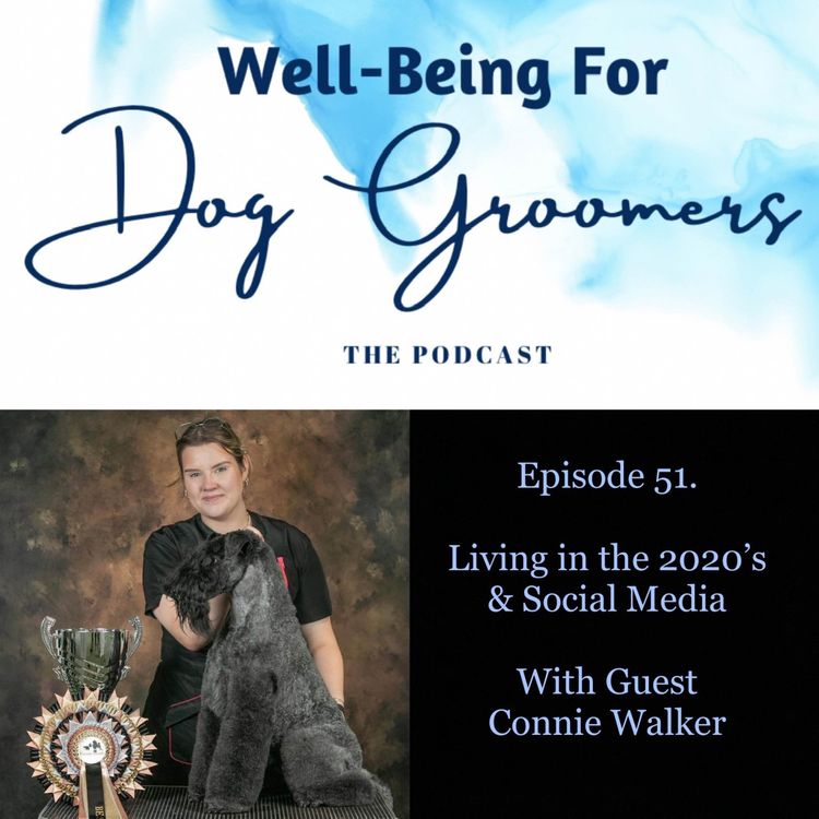 cover art for Episode 51 - Connie Walker …Living in the 2020’s & Social Media