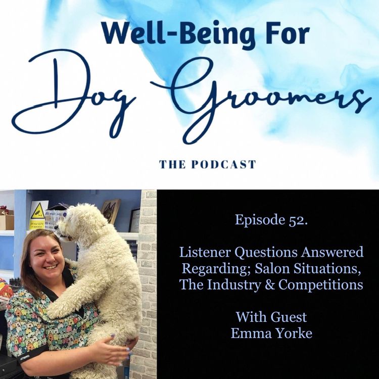 cover art for Episode 52 - Emma Yorke ... Listener Questions Answered, Regarding Salon Situations, the Industry & Competitions