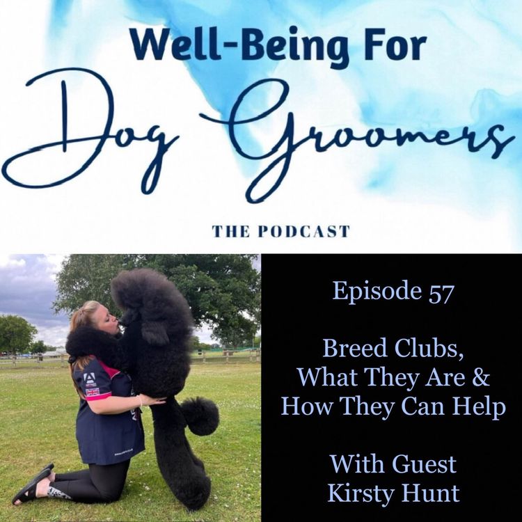cover art for Episode 57- Kirsty Hunt … Breed Clubs, What They Are & How They Can Help