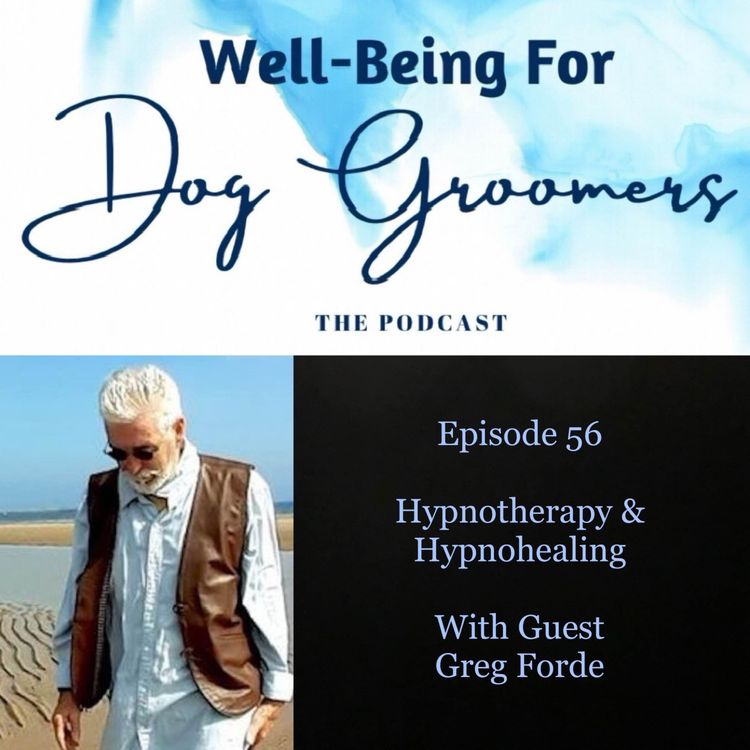 cover art for Episode 56 - Greg Forde … Hypnotheropy & Hypnohealing