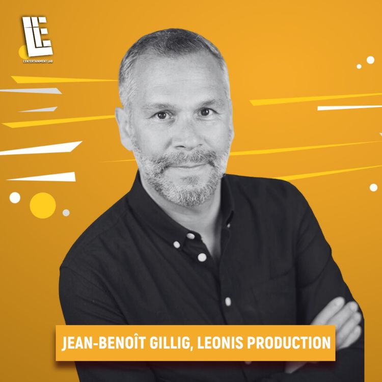 cover art for Jean-Benoît GILLIG - Directeur Général - LEONIS PRODUCTION