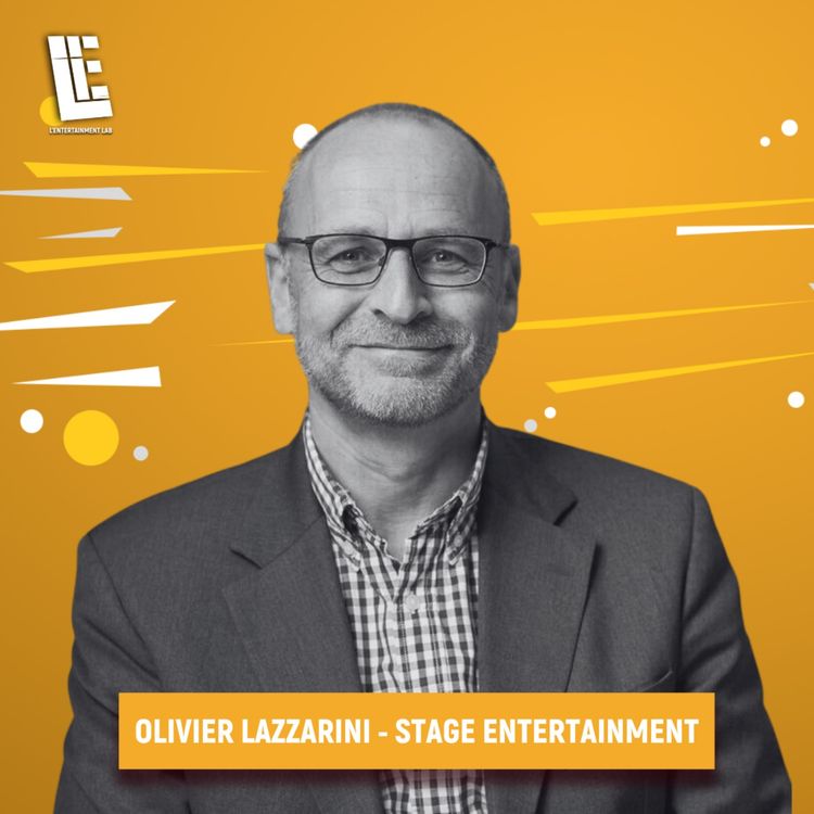 cover art for Olivier LAZZARINI - Directeur commercial et marketing engagé - Stage Entertainment France / Mogador