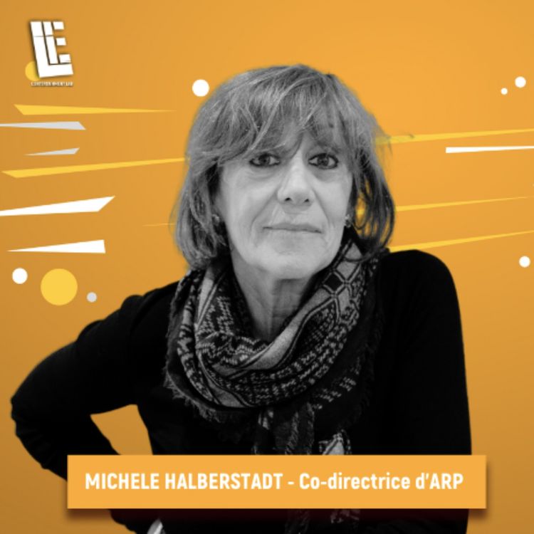 cover art for Michèle Halberstadt - Co-directrice d'ARP