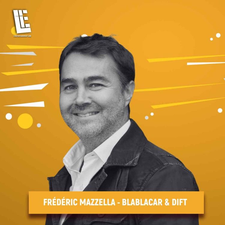 cover art for Frédéric Mazzella - Fondateur de BlaBlaCar & Dift