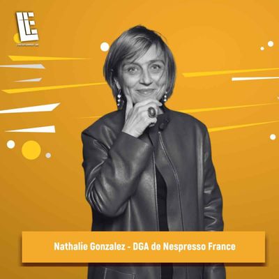 L’Entertainment Lab, épisode avec Nathalie Gonzalez, directrice générale adjointe de Nespresso France