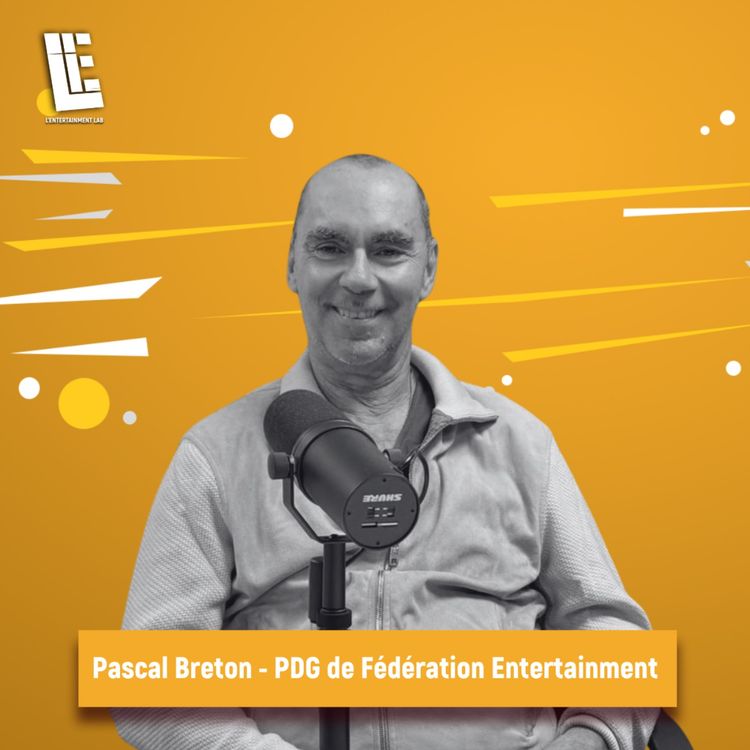 cover art for Pascal Breton - PDG de Fédération Entertainment 