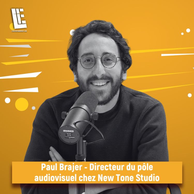 cover art for Paul Brajer - Directeur du pôle audiovisuel chez New Tone Studio