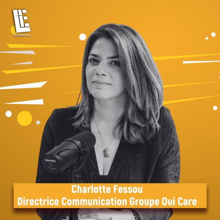 cover art for Charlotte Fessou - Directrice de la communication - Groupe Oui Care