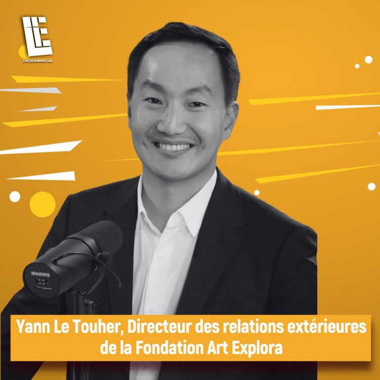 cover art for Yann Le Touher - Directeur des relations extérieures de la Fondation Art Explora