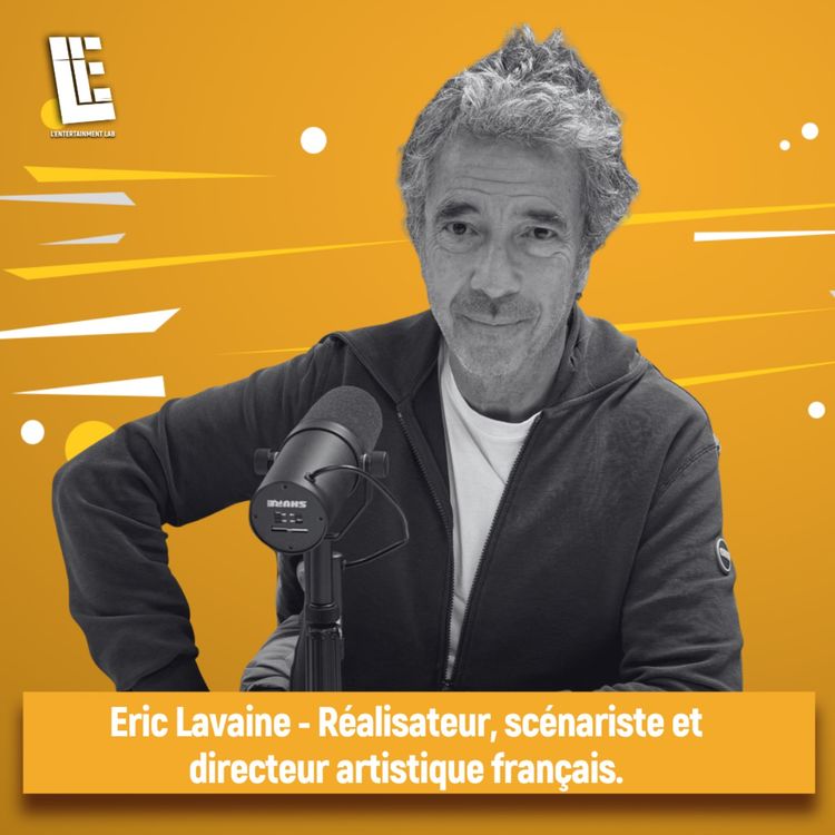 cover art for Eric Lavaine - Réalisateur, scénariste et directeur artistique français.