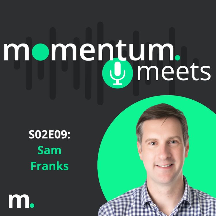 cover art for Momentum Meets: Sam Franks