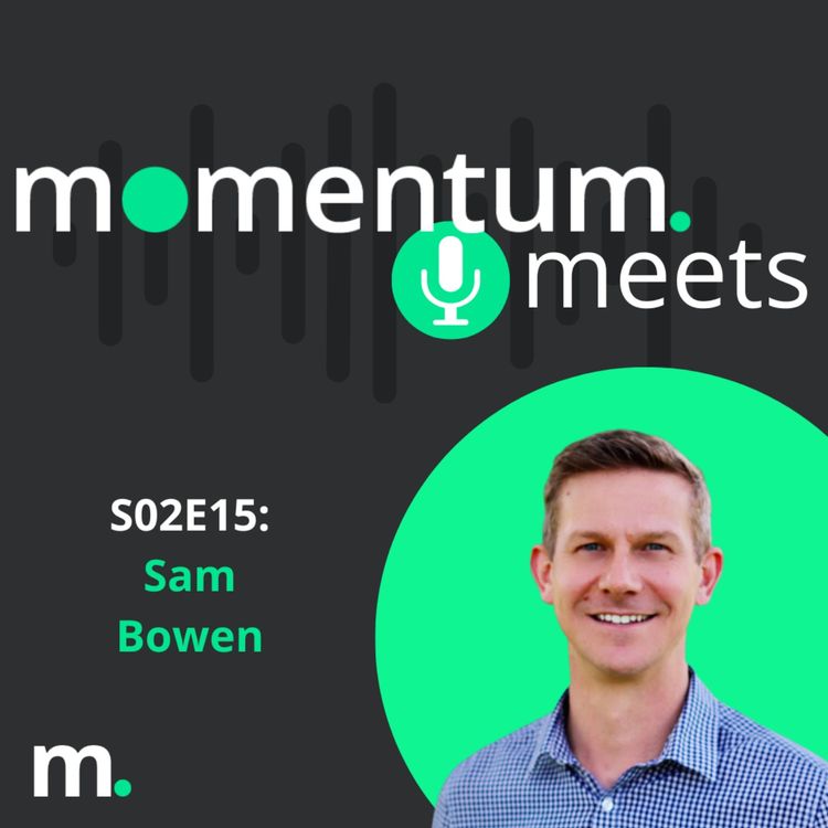 cover art for Momentum Meets: Sam Bowen