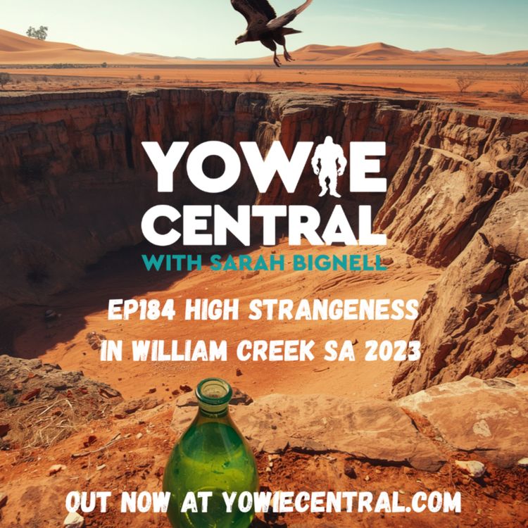 cover art for EP184 High Strangeness in William Creek SA 2023