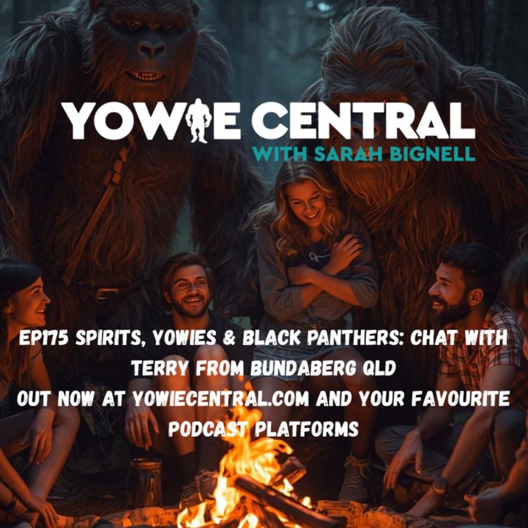 cover art for EP175 Spirits, Yowies & Black Panthers: Chat with Terry from Bundaberg QLD