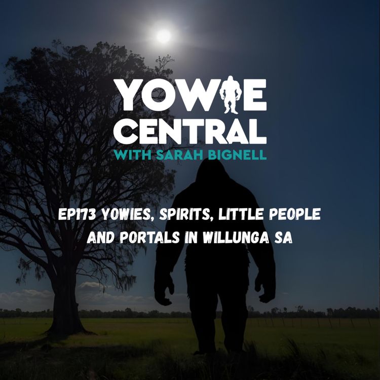 cover art for EP173 Yowies, spirits, little people and portals in Willunga SA