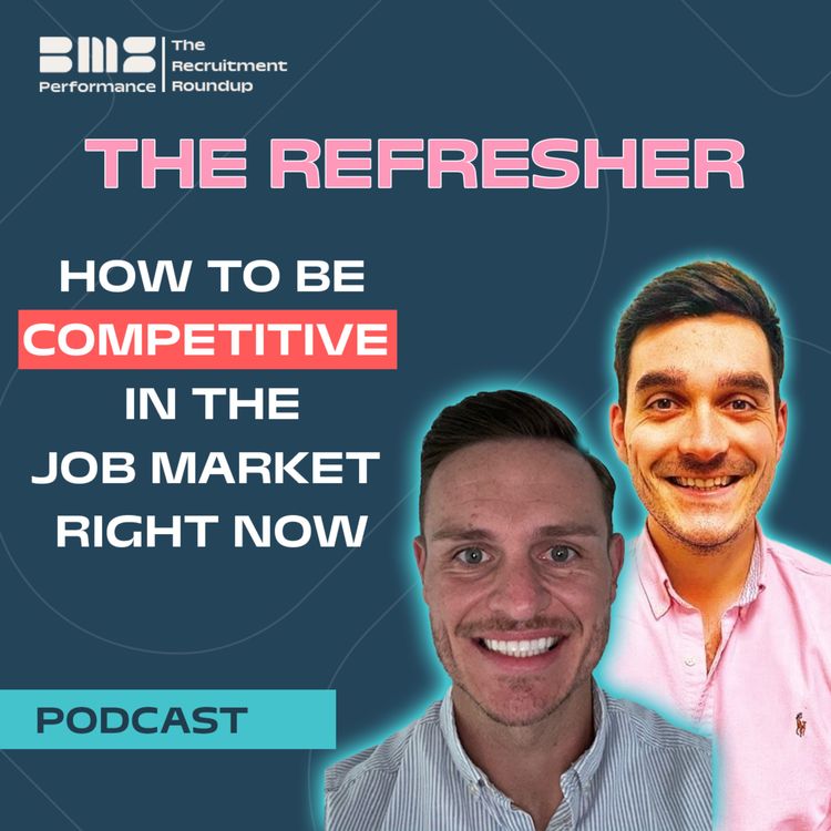 cover art for THE REFRESHER: How to be competitive in the job market right now