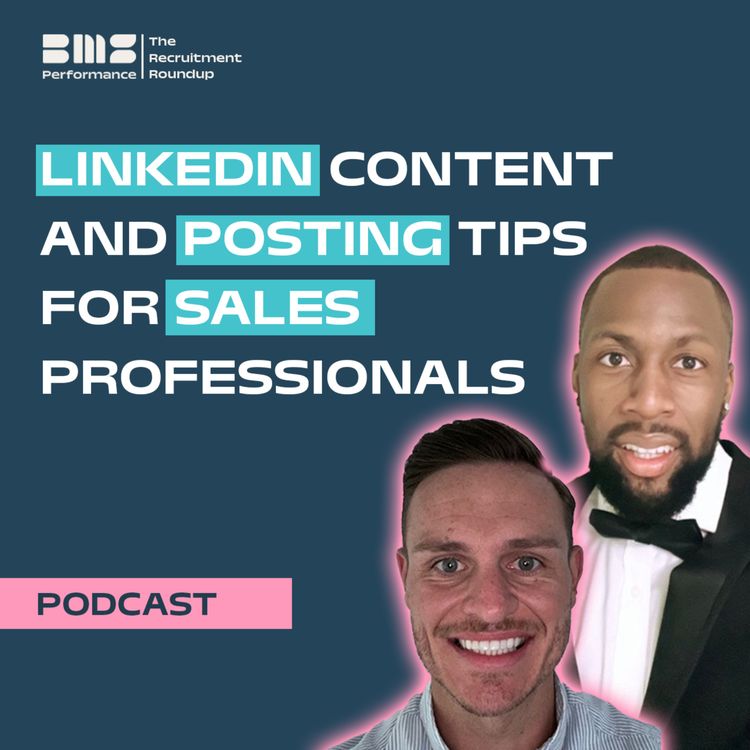 cover art for LinkedIn Content & Posting Tips for Sales Professionals