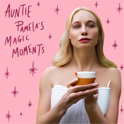 cover art for Auntie Pamela's Magic Moments