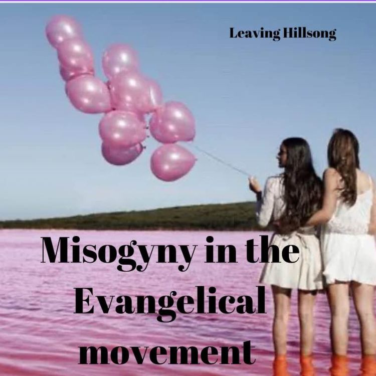 cover art for Just a Wacko - Misogyny at Hillsong et al part 1