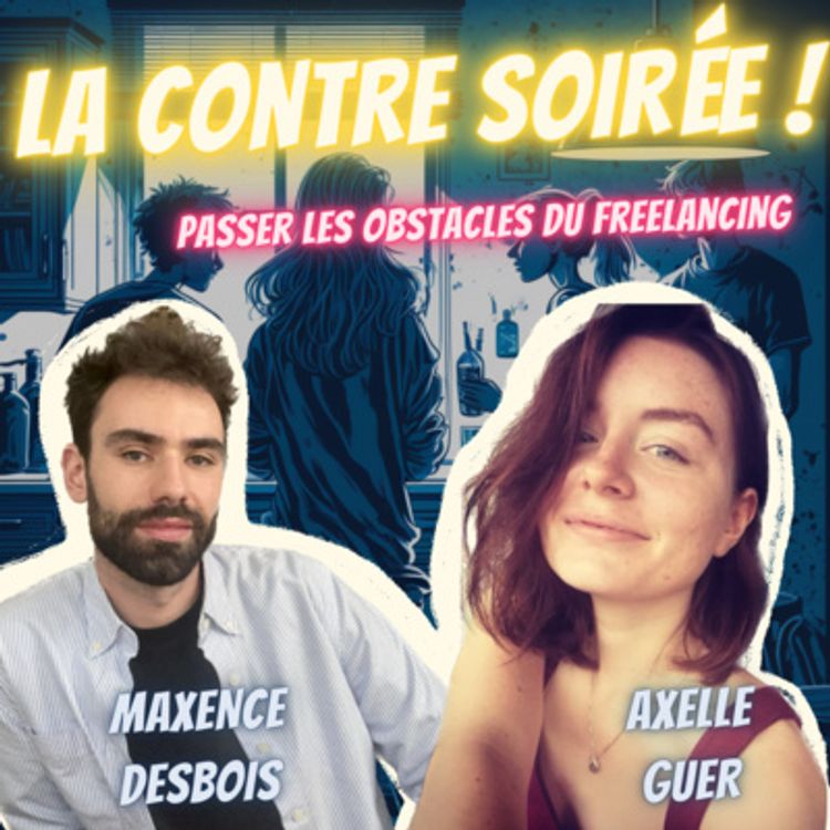 cover art for Passer les obstacles du freelancing avec Axelle Guer