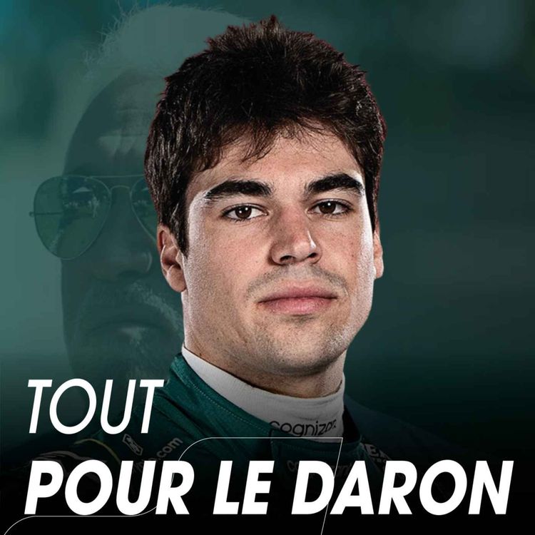 cover art for  ✨ Pourquoi Lance Stroll est la clef du projet Aston Martin (et de la réputation de son père) 