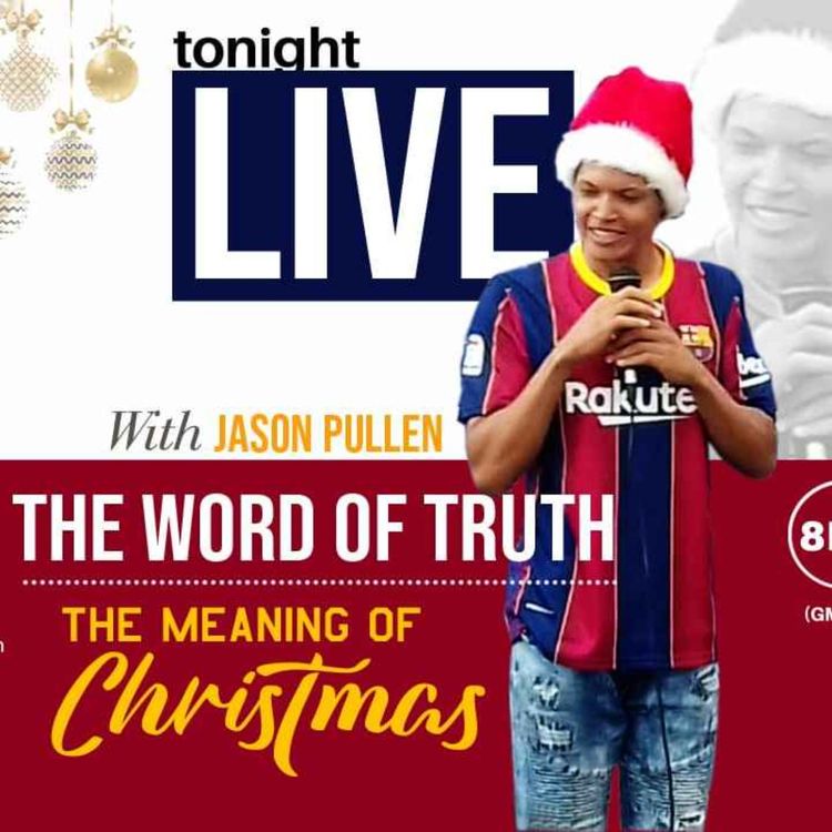 cover art for The Meaning Of Christmas - Wednesday Weekly Word - Jason Pullen