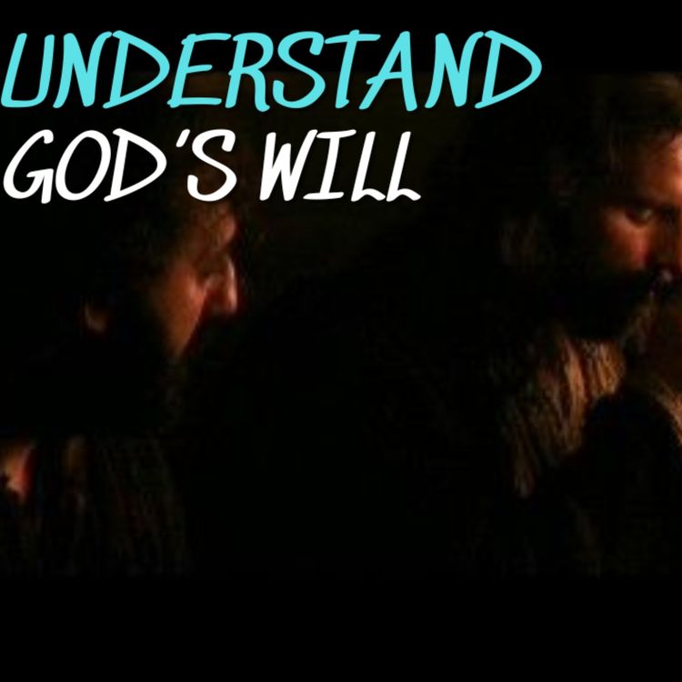 cover art for Understand God's Will for you