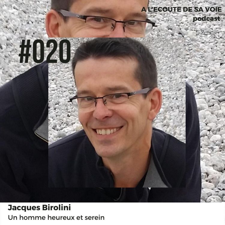 cover art for #020 Jacques Birolini - Un homme heureux et serein