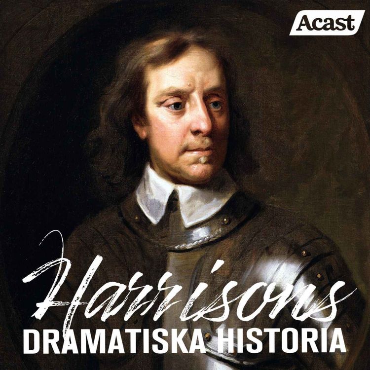 cover art for Oliver Cromwell: Från adelsman till envåldshärskare över republiken England