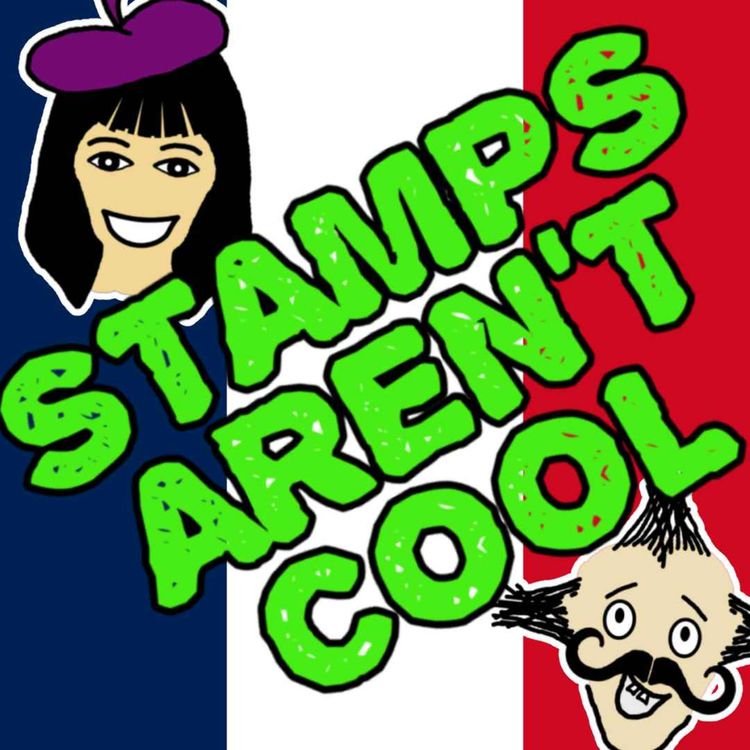 cover art for Stamps in France: Stamps Aren't Cool, Episode 5