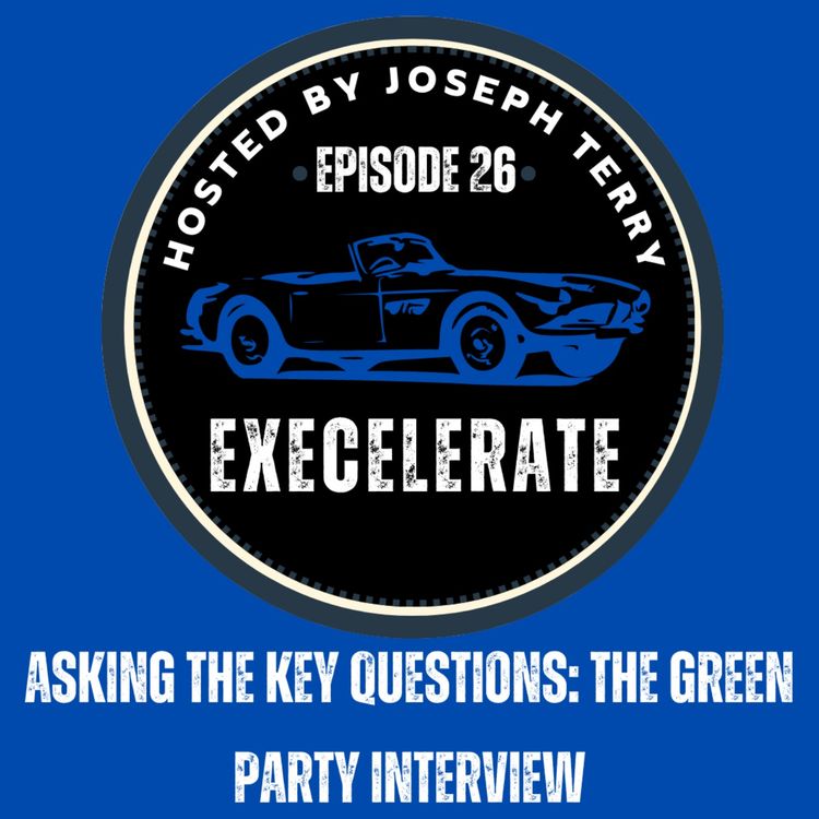 cover art for E26 - Asking the Key Questions: The Green Party Interview