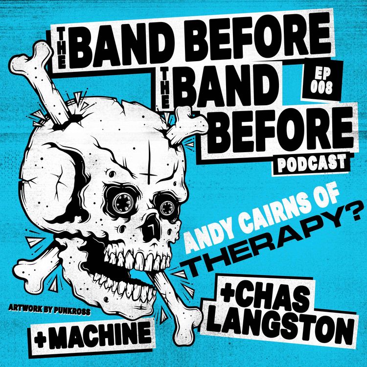 cover art for EP08 - Andy Cairns - Therapy?