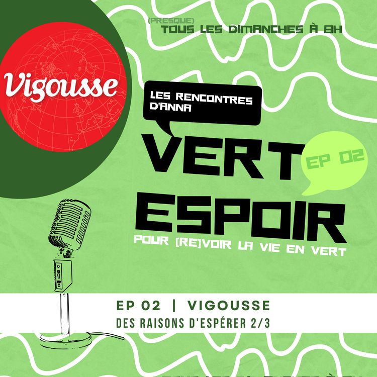 cover art for Des raisons d’espérer (2/3) – VIGOUSSE