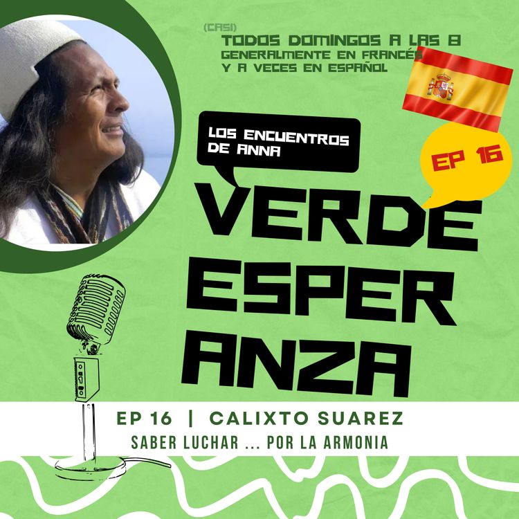 cover art for Verde esperanza | CALIXTO SUAREZ | EP 16