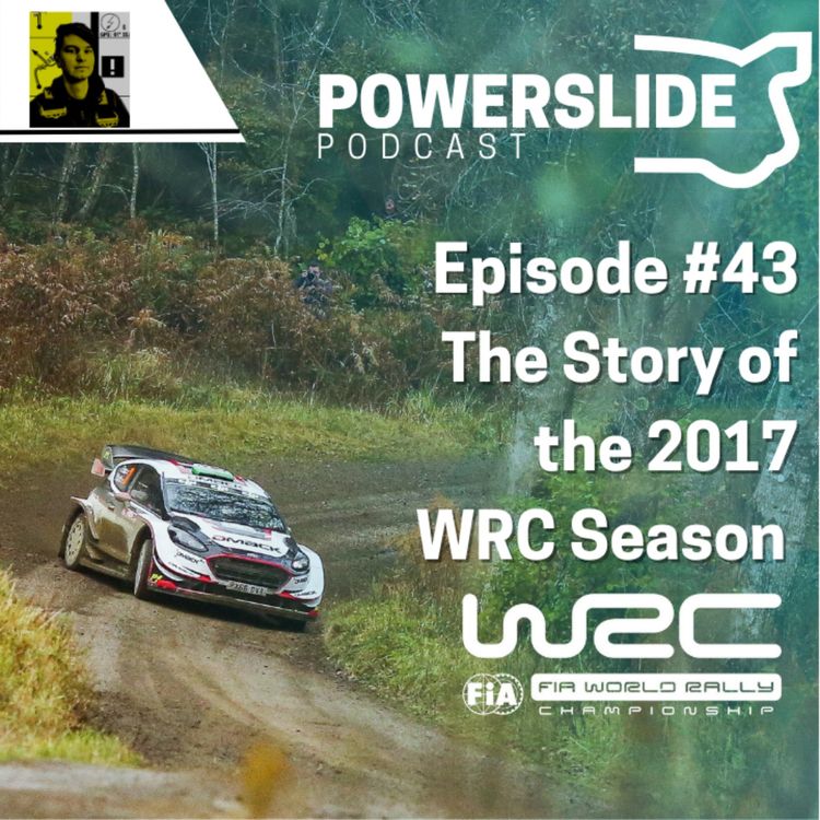 cover art for #43 - The Story of the 2017 WRC Season