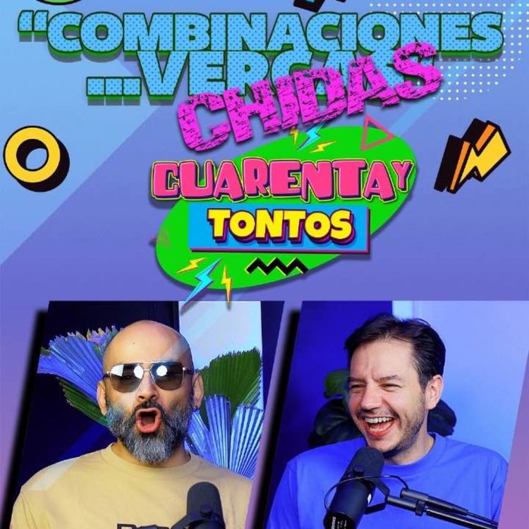 cover art for Combinaciones chidas |Ep. 69 | Cuarentaytontos 