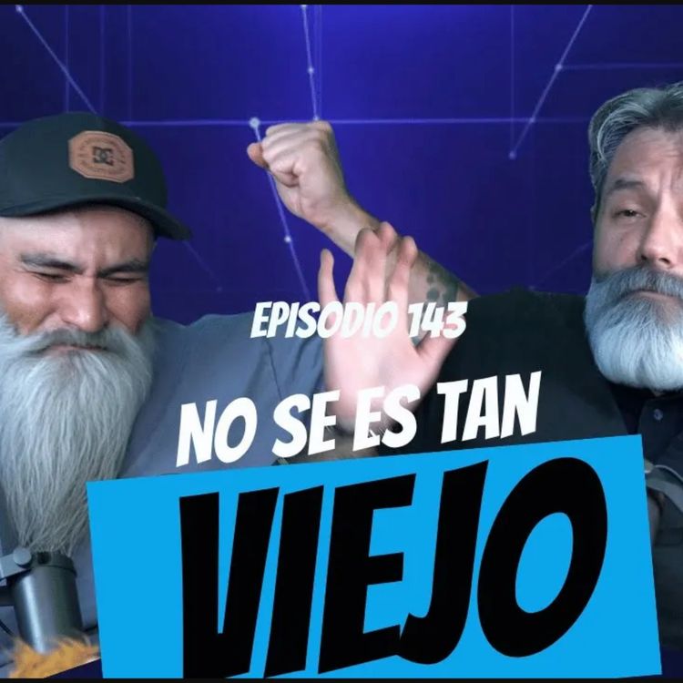 cover art for No se esta tan grande |Ep. 143 Cuarentaytontos