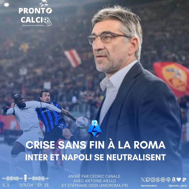 cover art for Serie A : Juric à la Roma c'est fini, Inter et Napoli se neutralisent