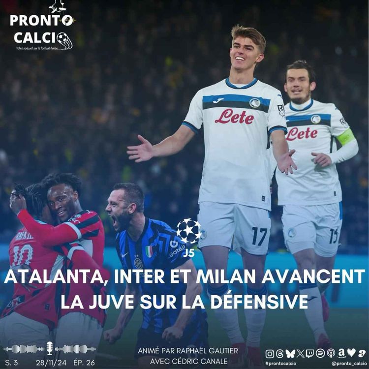 cover art for LDC : Atalanta, Inter et Milan avancent, la Juve sur la défensive