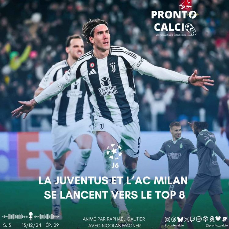 cover art for LDC : La Juve et l'AC Milan, vers le top 8 