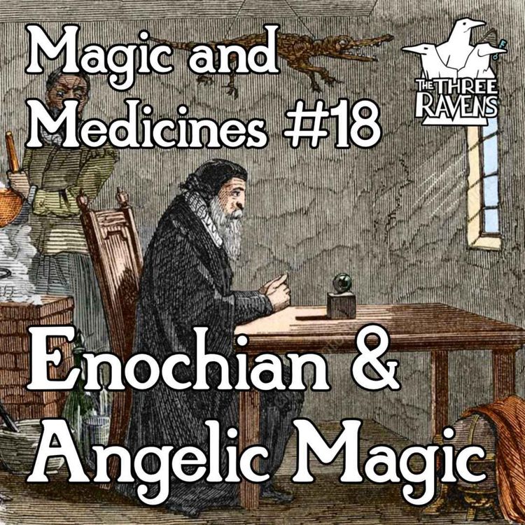 cover art for Enochian and Angelic Magic | Magic and Medicines #18