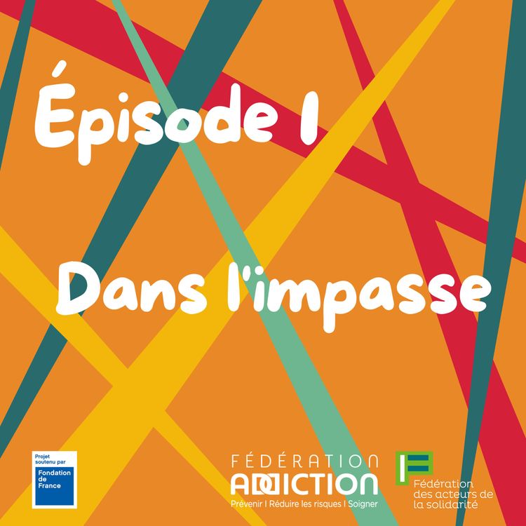 cover art for Épisode 1 : Dans l’impasse