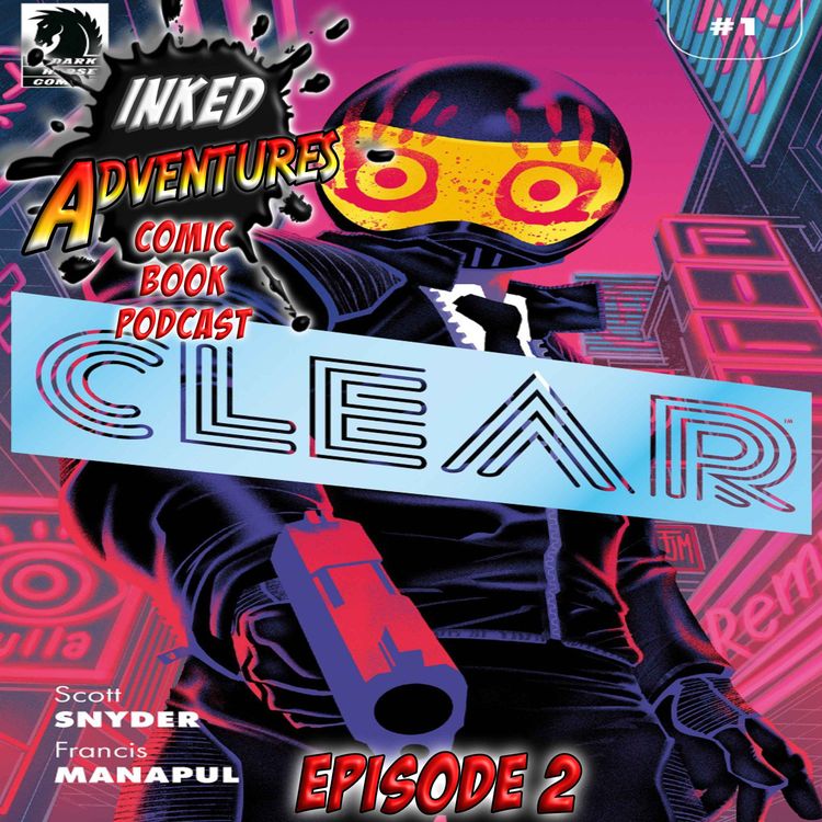cover art for Episode 2 -  CLEAR #1