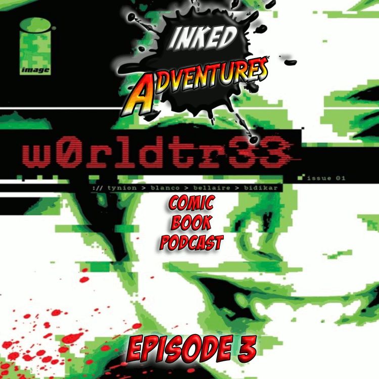 cover art for Episode 3 - W0RLDTR33