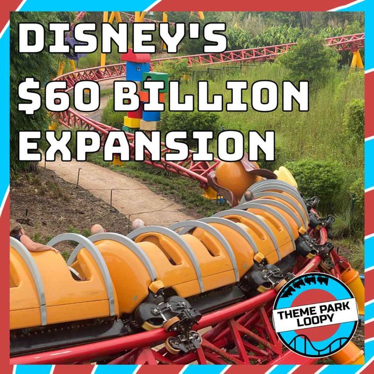 cover art for Disney's $60 Billion Theme Park Expansion & A New Disney World Park?