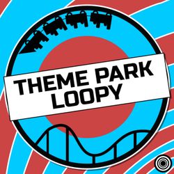 cover art for Theme Park Loopy Podcast